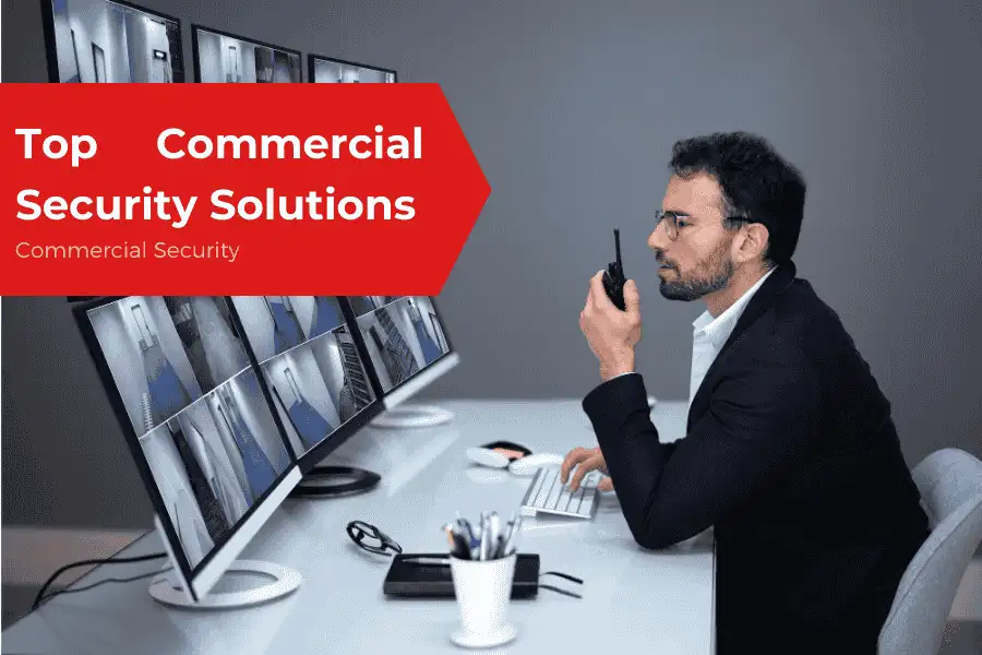 Commercial Security Solutions