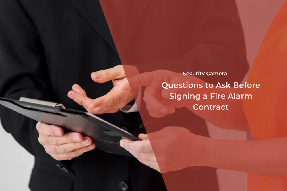 Questions to Ask Before Signing a Fire Alarm Contract